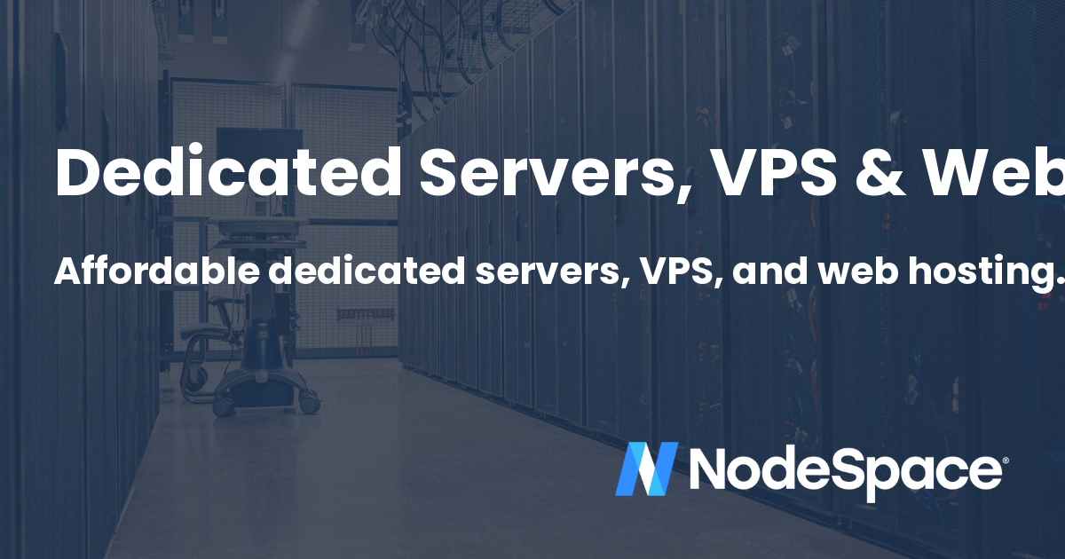 Dedicated Servers, VPS & Web Hosting | NodeSpace Hosting
