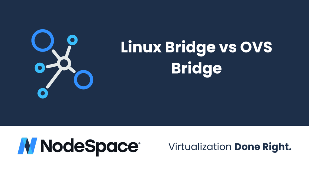 Linux Bridge vs OVS Bridge