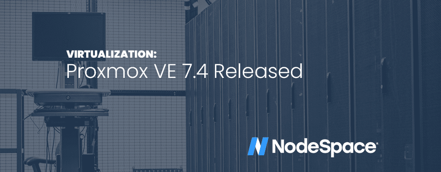 Proxmox VE 7.4 Released – Native Dark Mode